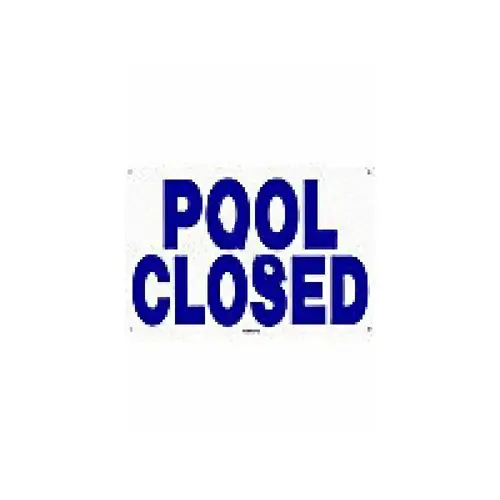 12" X 18" Horizontal Pool Closed Sign 12" X 18" Horizontal Pool Closed Sign