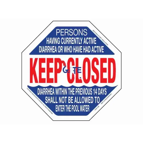 16"x16" Sign Diarrhea/ Pool Gate Closed 16"x16" Sign Diarrhea/ Pool Gate Closed
